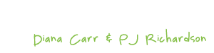 Diana Carr & PJ Richardson